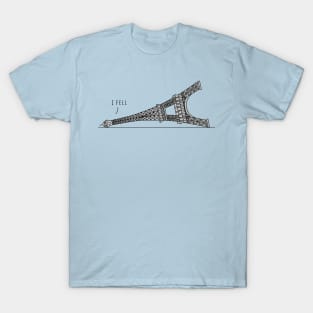 I Fell Eiffel Tower T-Shirt